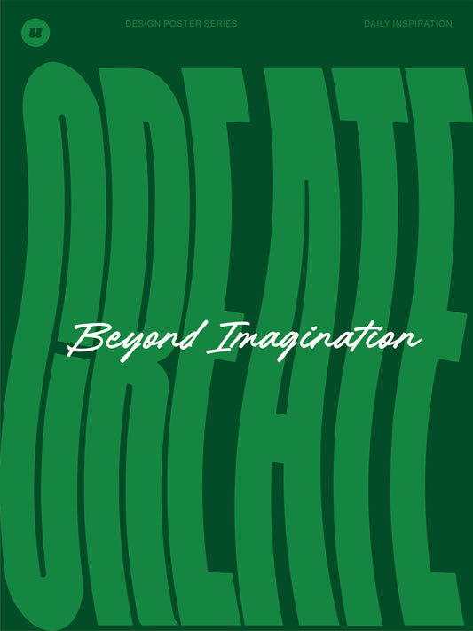 Create Beyond Imagination | Design Poster