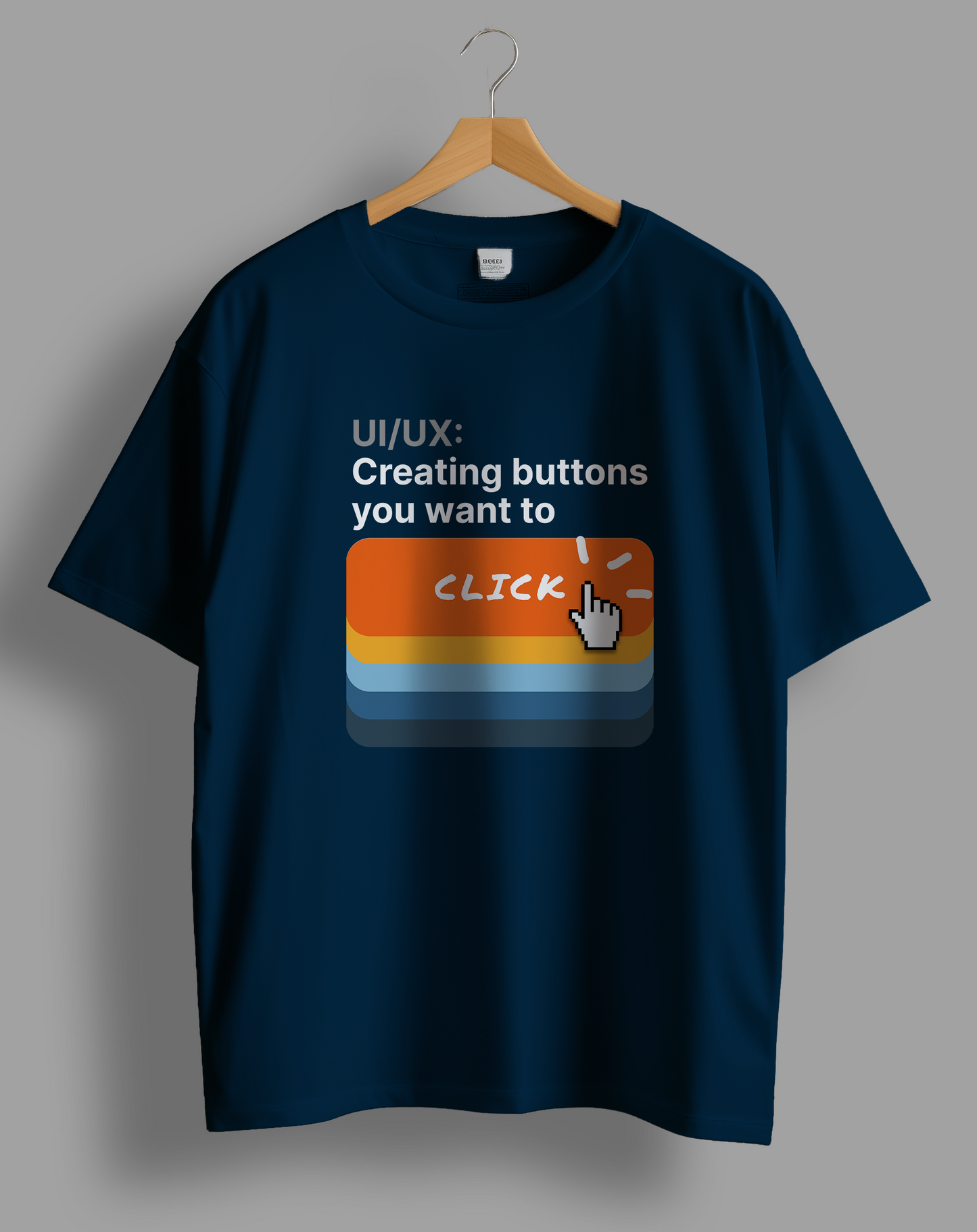 Buttons you want to click | Unisex UX Design Tshirt